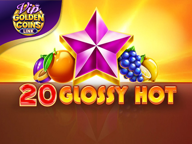 20 Glossy Hot Golden Coins Link VIP