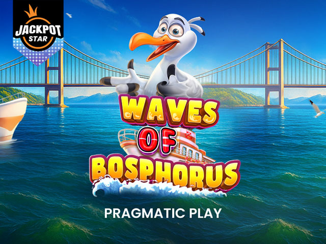 Waves of Bosphorus – Jackpot Star